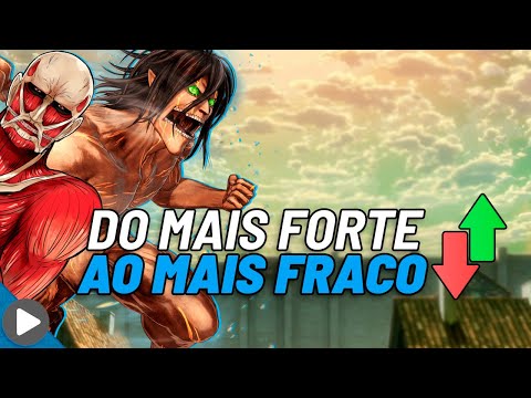 QUEM SÃO OS MAIS FORTES DE ATTACK ON TITAN? (Quem é mais PODEROSO