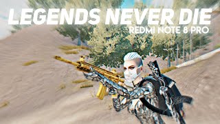 Legends Never Die🕊️ | Bgmi montage | Redmi note 8 pro | 60 Fps |