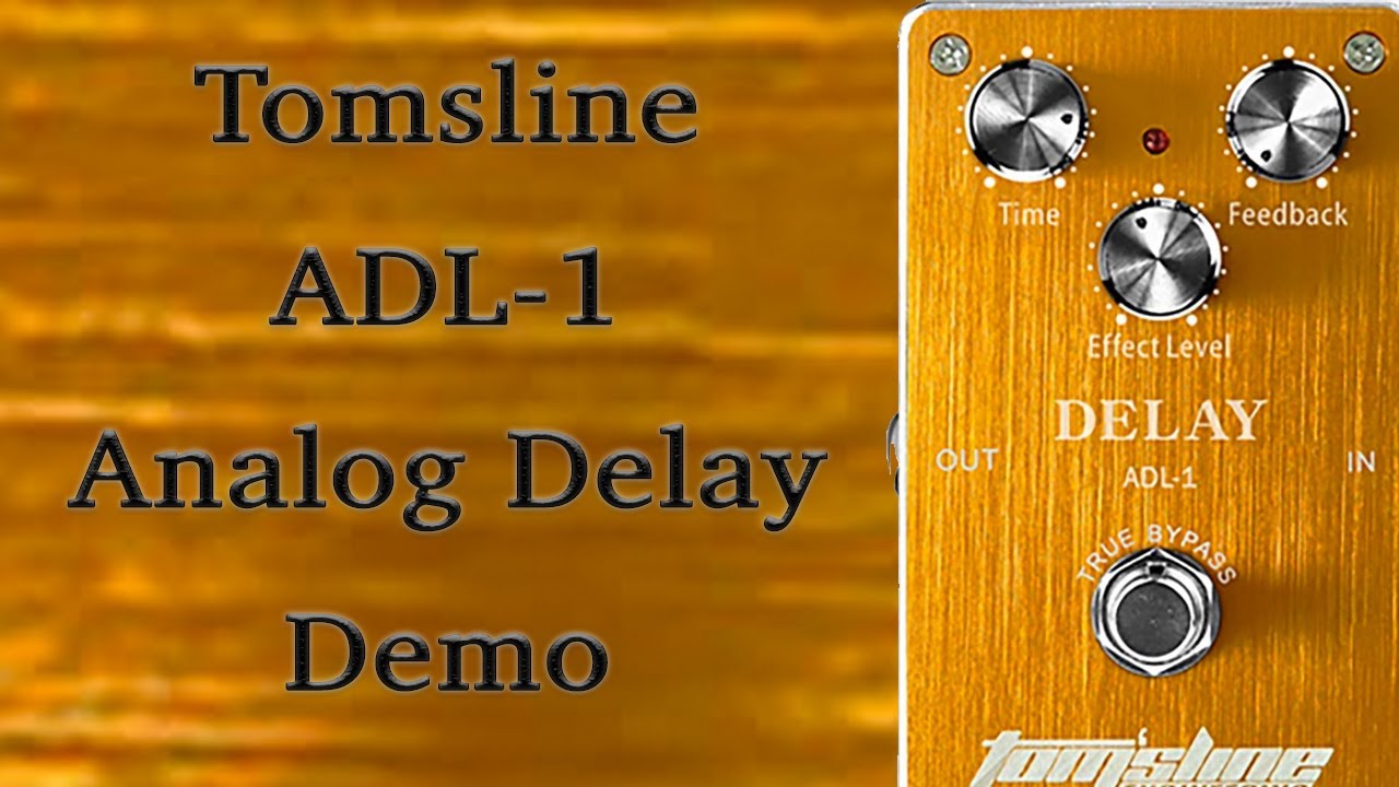 Tomsline - Delay ADL-1 - Demo (Aroma ADL-1) - YouTube