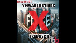 VMware Pulls Free Hypervisor! New CVAD LTSR! Patch Tuesday News!