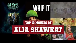 Alia Shawkat Top 10 Movies | Best 10 Movie of Alia Shawkat