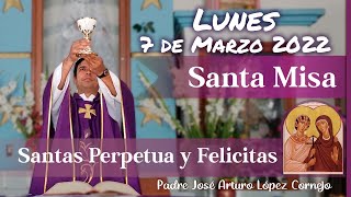✅ MISA DE HOY lunes 7 de Marzo 2022 - Padre Arturo Cornejo