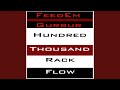 Capture de la vidéo Hundred Thousand Rack Flow