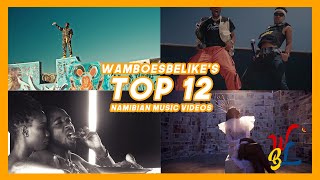 WamboesBeLike's TOP 12 NAMIBIAN MUSIC VIDEOS | BELIKETV