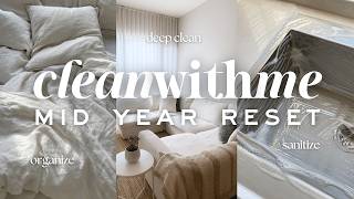 MID YEAR RESET | CLEAN WITH ME + deep clean entire apartment