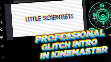 How To Create Professional Glitch Intro In KineMaster||Futuristic Editz||Editing Made Easy || #Intro
