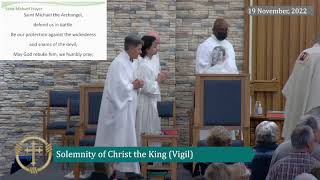 Vigil Mass of The Solemnity of Our Lord Jesus Christ, King of the Universe