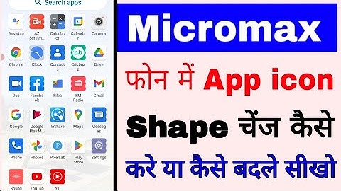 How to change app icon shape in micromax । micromax mobile me app icon shape change kaise kare