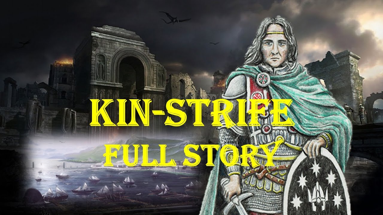 The Kin-strife – Full Story | Battles of Middle Earth