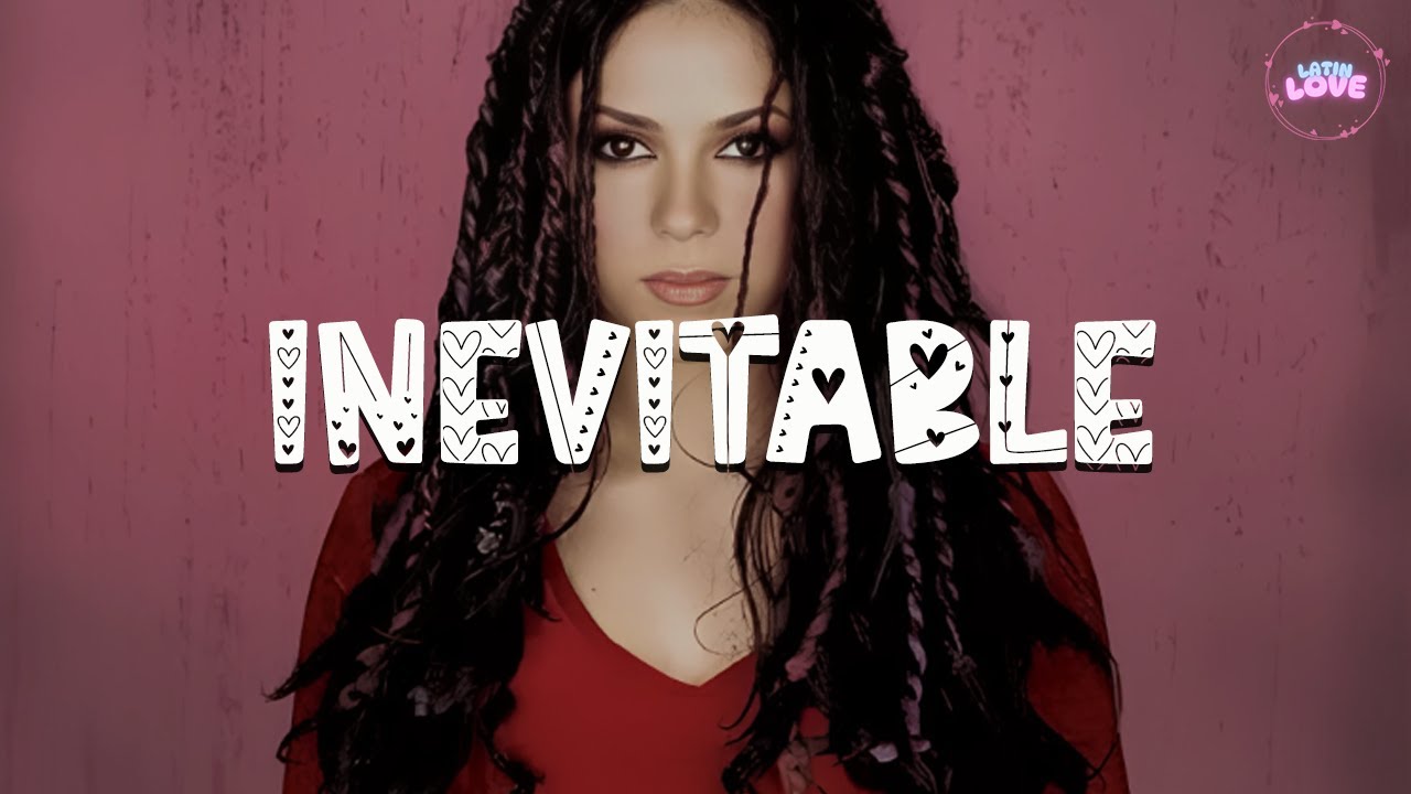 Shakira - Inevitable (Letra)
