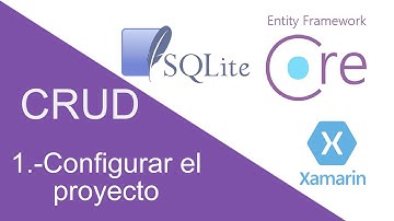 1.-Configurar el proyecto - CRUD SQLite Entity Framework Core | Xamarin