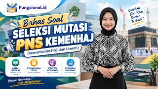 500  Bank Soal Tes Mutasi PNS Kementerian Haji dan Umrah | Pembahasan Asesmen Kompetensi & Wawancara