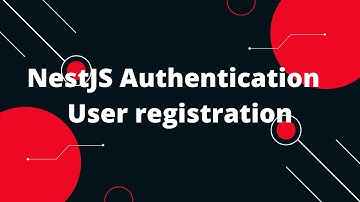 NestJS Authentication Series User registration #1