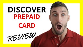 🔥 Discover Prepaid Card Review: Pros and Cons