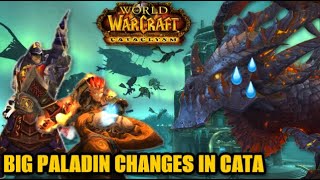 BIG CHANGES TO PROT PALADIN IN CATACLYSM - LAST MINUTE OVERVIEW - ROTATION - TALENTS - PROFESSIONS