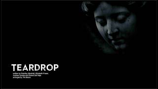Teardrop (performed by Choirantine)