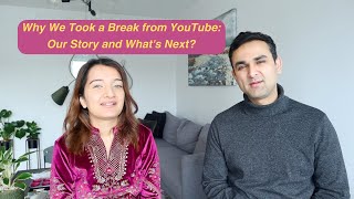 Reasons Why We Stopped Making YouTube Videos- What's Next?