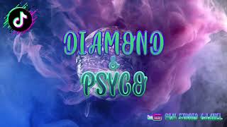 Diamond & Psyco Remix 2021 Pingping Remix Akina By Devil