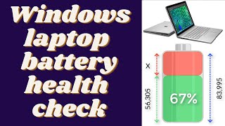 How to Check Laptop Battery Health & More