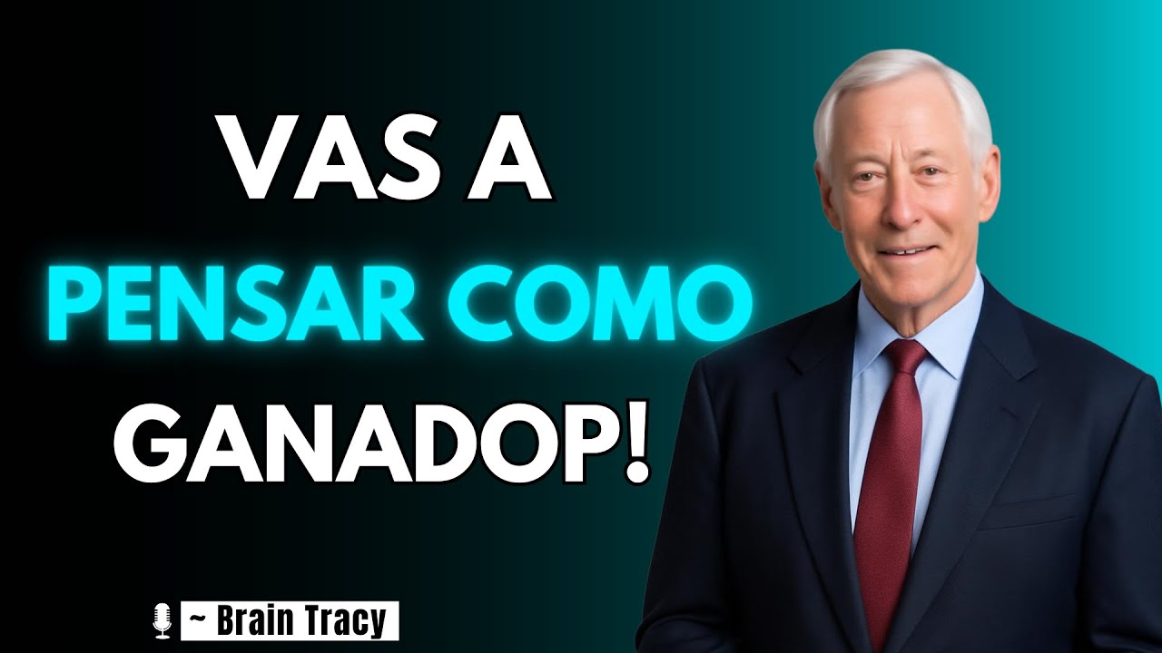 PIENSE como LAS PERSONAS de ÉXITO 🧠 | Brian Tracy 