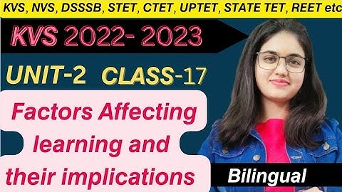 KVS 2022 | Pedagogy for KVS | KVS Pedagogy Unit Wise | Factors affecting Learning || Class -17