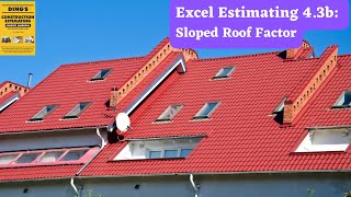 Excel Estimating 4.3b: Sloped Roof Calculation