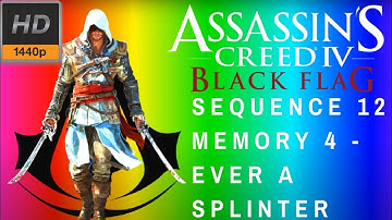 [2021] Assassins Creed IV: Black Flag - Sequence 12 Memory 4 - Ever a Splinter 1080p HD 60 FPS