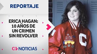 REPORTAJE | Erica Hagan, 10 años de crimen sin resolver: Fiscalía anuncia cierre de la investigación