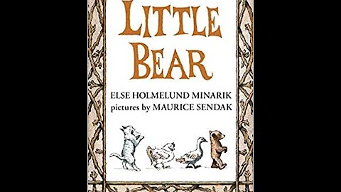 Little Bear by Else Holmelund Minarik and Maurice Sendak