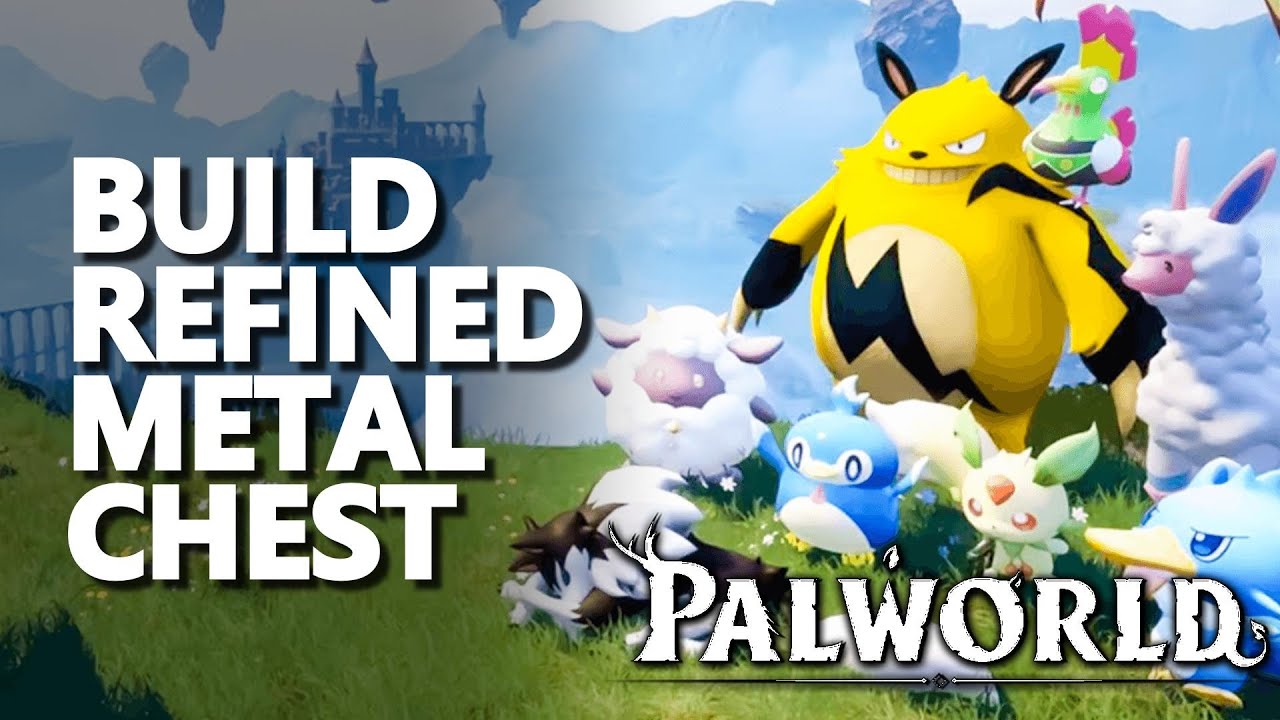 Build Refined Metal Chest Palworld YouTube
