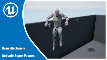 Activate Super Powers Ue4 tutorial