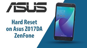 How to Hard Reset on Asus ZenFone Z017DA?
