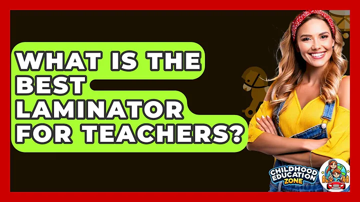 What Is The Best Laminator For Teachers? - Childhood Education Zone