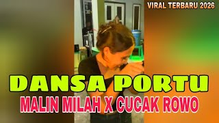 DANSA PORTU VIRAL 2026 🌴 || MALIN MILAH X CUCAK ROWO || COVER NUR BAITY FT RIKI MEZA REMIX 💃🔥