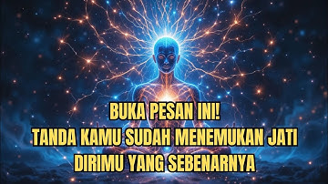 3 TANDA KAMU SUDAH MENEMUKAN JATI DIRIMU YANG SEBENARNYA 💥 JIWA TERPILIH