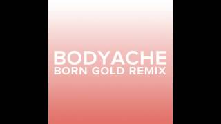 Purity Ring - bodyache (Born Gold remix)