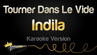 Indila - Tourner Dans Le Vide (Karaoke Version)