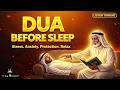 Dua Before Sleep 🌙 | Protection from Evil &amp; Peaceful Night | LISTEN NOW | #habibullahtv