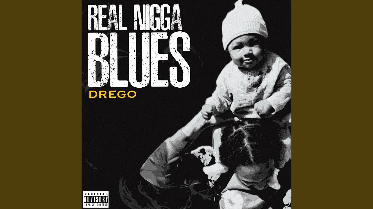 Real Nigga Blues