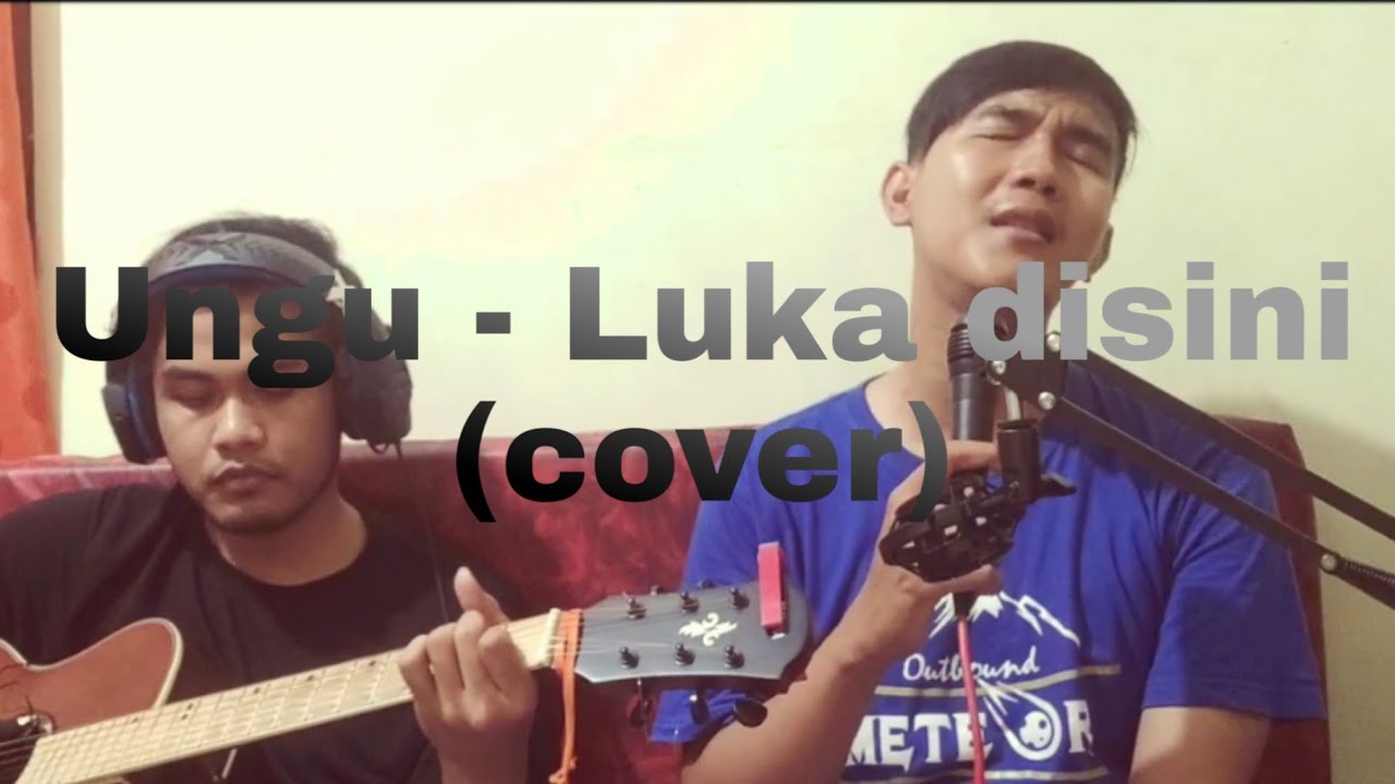 Ungu Luka disini (Cover) YouTube