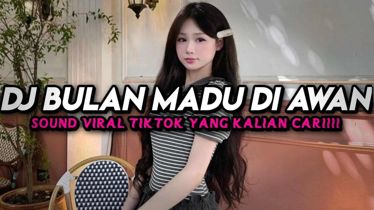 DJ BULAN MADU DI AWAN BIRU SLOW REMIX VIRAL TIKTOK TERBARU BY Yordan Remix