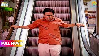 Jethalal hogaya escalator se pareshan! | FULL MOVIE | Taarak Mehta Ka Ooltah Chashmah