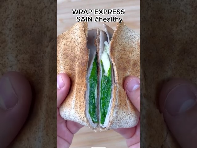 WRAP EXPRESS SAIN  #recette 🌯👀