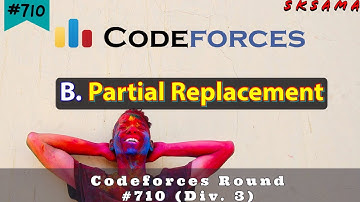 B. Partial Replacement | Codeforces Round #710 (Div. 3) | Hindi Video Editorial