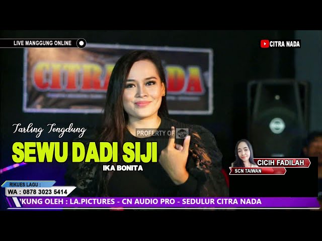 SEWU DADI SIJI ~ IKA BONITA || CITRA NADA LIVE MANGGUNG ONLINE class=