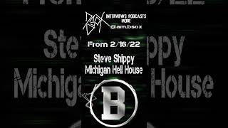 Celebrity Chatting with Steve Shippy about Shock Docs: Michigan Hell House. #haunting #paranormal #podcasts Net Worth