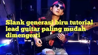 Download Lagu Slank generasi biru tutorial lead guitar MP3