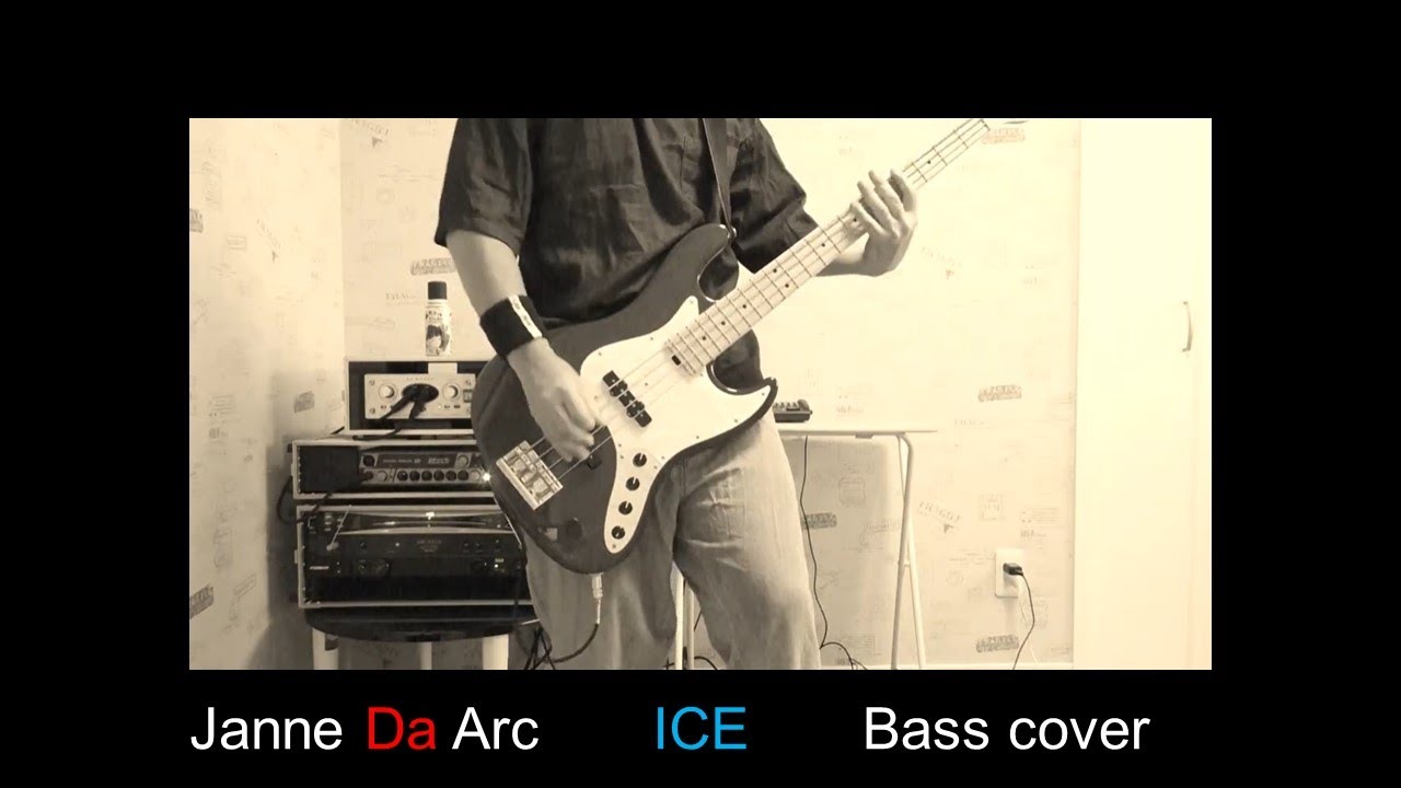 Janne Da Arc 【ICE】 Bass cover #93