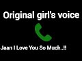 Jaan.. i love you so much !! 📞 call audio girl voice hindi #iloveyousomuch @originalgirlsoundhub