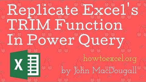 Replicate Excel TRIM Function In Power Query